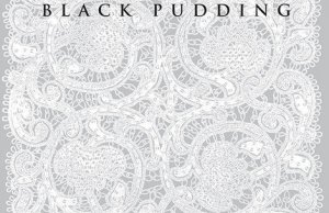      Black Pudding